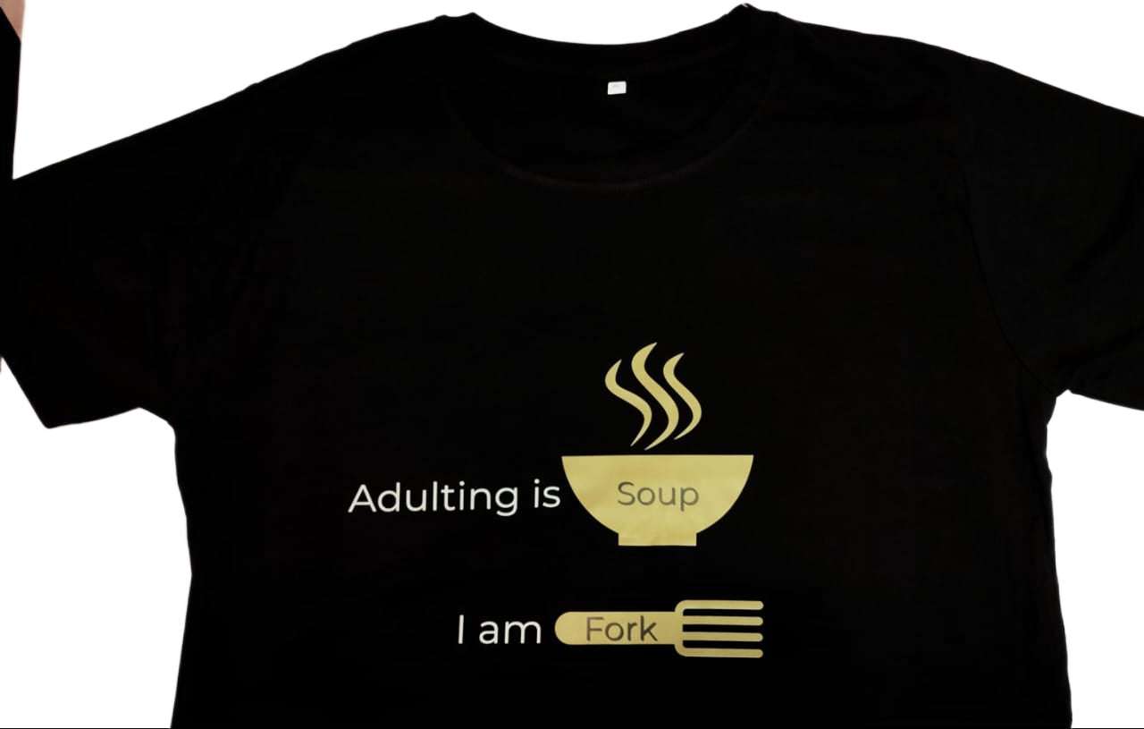 Adulting is soup' Image Printed T-shirt- Black